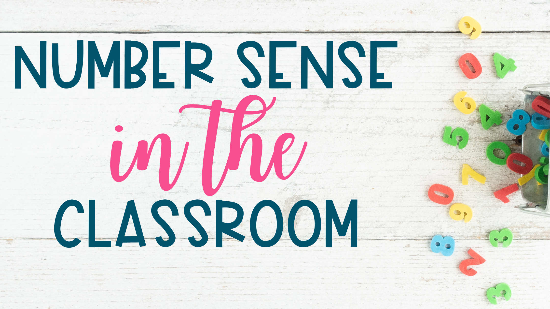 Number Sense in the Classroom