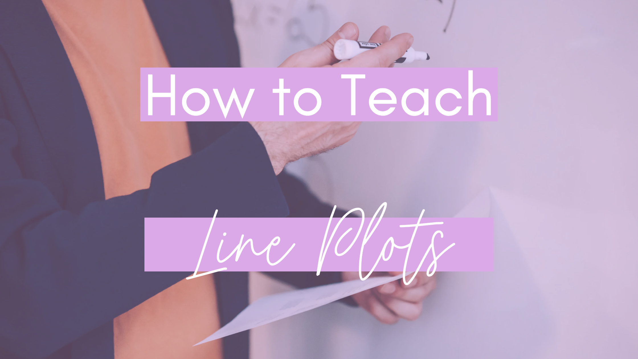 How to Teach Line Plots Blog Post Header