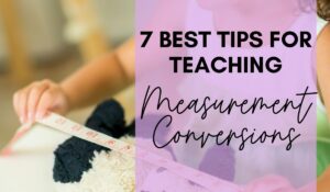 Teaching Measurement Conversions Blog Post Header Image