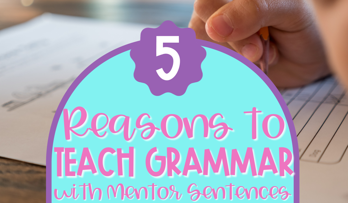 teaching with mentor sentences in grammar blog post header image