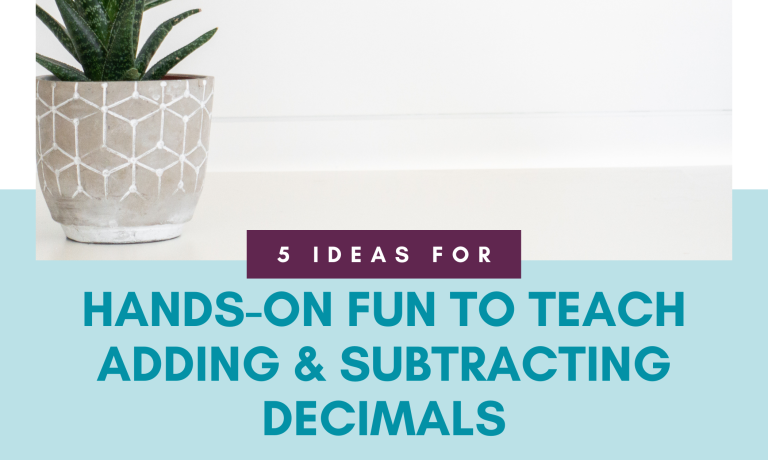 5 Ideas for Hands-on Fun to Teach Adding and Subtracting Decimals Blog Post Header Image