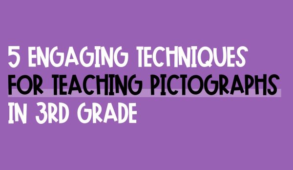 5 engaging techniques for teaching pictographs in 3rd grade blog post header image