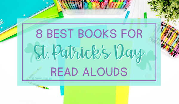 8 Best Books for St. Patrick's Day Read Alouds in Upper Elementary blog header image