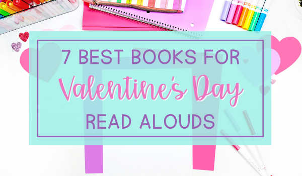 7 Best Books for Valentine’s Day Read Alouds in Upper Elementary blog header image