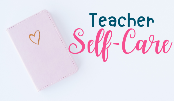 Teacher Self-Care