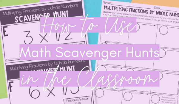 How to Use Math Scavenger Hunts in the Classroom Blog Post Header