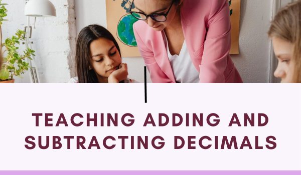 Teaching Adding and Subtracting Decimals Blog Post Header